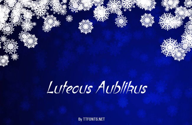 Luteous Aublikus example